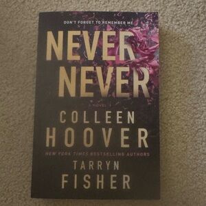 Never Never by Colleen Hoover and Tarryn Fisher